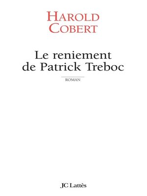 cover image of Le reniement de Patrick Treboc